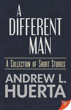 Coperta cărții 'A Different Man - Andrew L. Huerta'