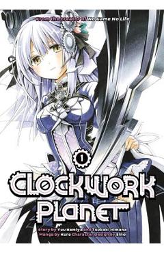 Coperta cărții 'Clockwork Planet 1 - Yuu Kamiya'