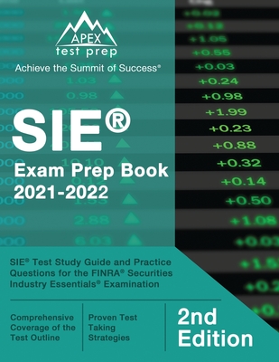 SIE Exam Prep Book 2021-2022: SIE Test Study Guide and Practice Questions for the FINRA Securities Industry Essentials Examination [2nd Edition] - Matthew Lanni