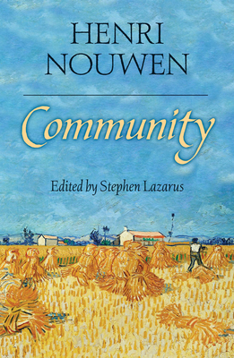 Community - Henri J. M. Nouwen