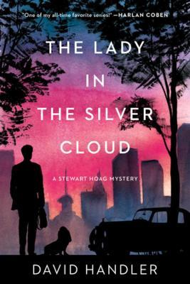 The Lady in the Silver Cloud: A Stewart Hoag Mystery - David Handler