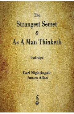 The Strangest Secret and As A Man Thinketh - Earl Nightingale