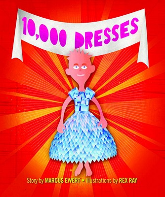 10,000 Dresses - Marcus Ewert