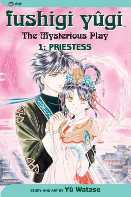 Fushigi Yugi, Volume 1: Priestess - Yuu Watase