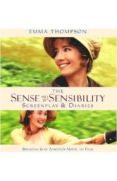 Poza produsului Sense and Sensibility: The Screenplay & Diaries - Emma Thompson