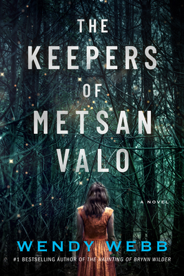The Keepers of Metsan Valo - Wendy Webb
