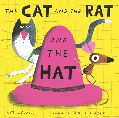 The Cat and the Rat and the Hat - Em Lynas