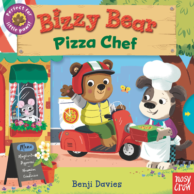 Bizzy Bear: Pizza Chef - Nosy Crow