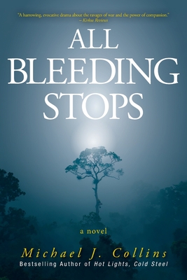 All Bleeding Stops - Michael J. Collins