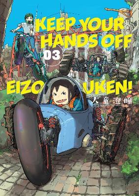 Keep Your Hands Off Eizouken! Volume 3 - Sumito Oowara