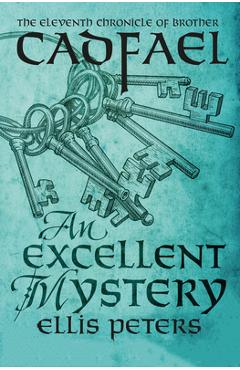 Coperta cărții 'An Excellent Mystery - Ellis Peters'