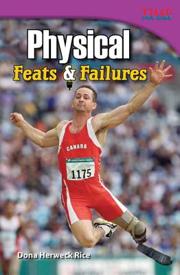 Physical: Feats & Failures - Dona Herweck Rice