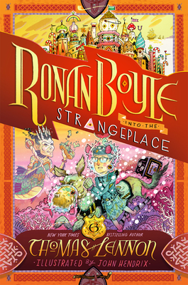 Ronan Boyle Into the Strangeplace (Ronan Boyle #3) - Thomas Lennon