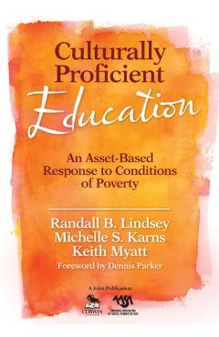 Coperta cărții 'Culturally Proficient Education: An Asset-Based Response to Conditions of Poverty - Randall B. Lindsey'