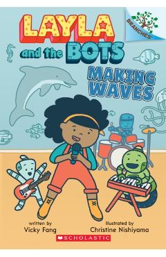 Making Waves: A Branches Book (Layla and the Bots #4) - Vicky Fang