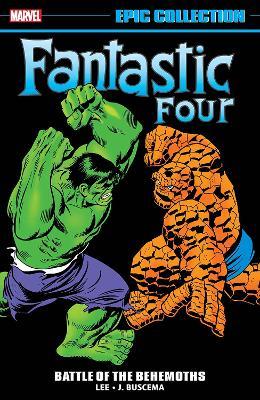 Fantastic Four Epic Collection: Battle of the Behemoths - Stan Lee