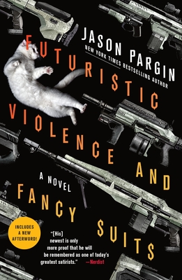 Futuristic Violence and Fancy Suits - Jason Pargin