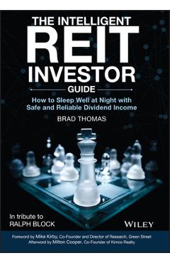 Coperta cărții 'The Intelligent Reit Investor Guide: How to Sleep Well at Night with Safe and Reliable Dividend Income - Brad Thomas'