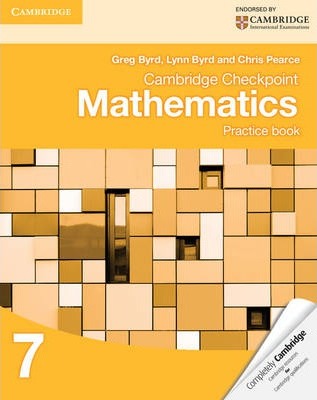 Cambridge Checkpoint Mathematics Practice Book 7 - Greg Byrd