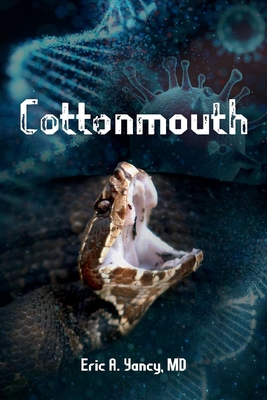 Cottonmouth - Eric Yancy