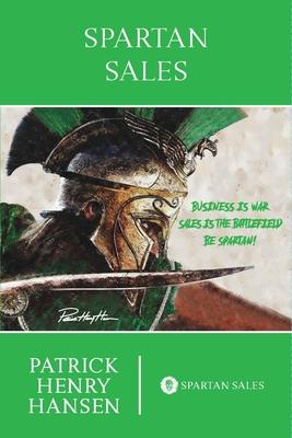 Spartan Sales - Patrick Henry Hansen