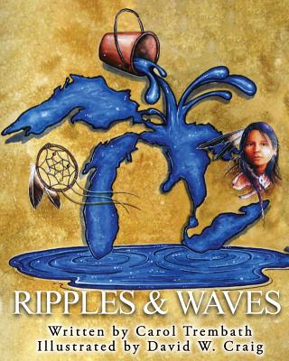 Ripples and Waves: Walking Lake Huron - Carol A. Trembath