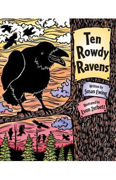 Ten Rowdy Ravens - Susan Ewing
