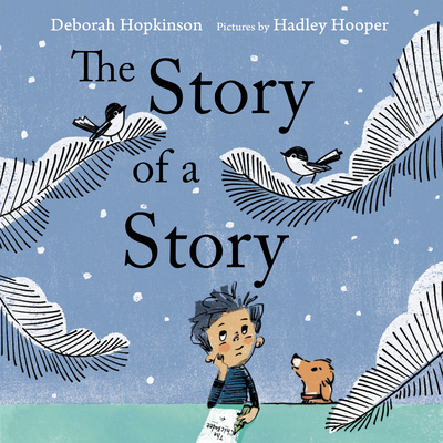 The Story of a Story - Deborah Hopkinson