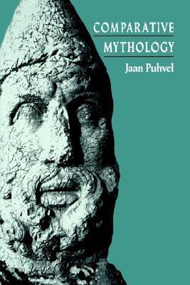 Comparative Mythology - Jaan Puhvel
