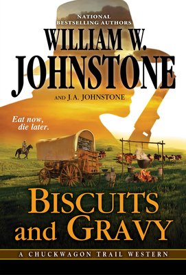 Biscuits and Gravy - William W. Johnstone