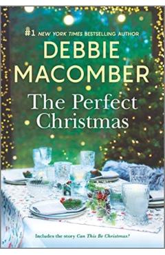 The Perfect Christmas - Debbie Macomber