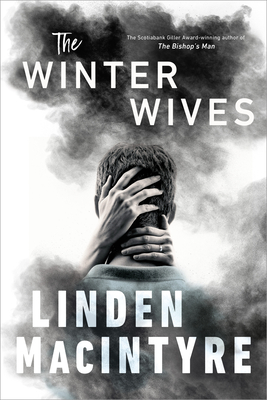 The Winter Wives - Linden Macintyre