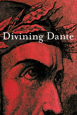 Divining Dante - Nessa O'mahony