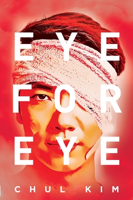 Eye for Eye - Chul Kim