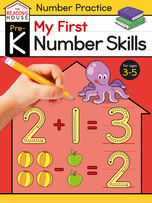 My First Number Skills (Pre-K Number Workbook): Preschool Activities, Ages 3-5, Early Math, Number Tracing, Counting, Addition and Subtraction, Shapes - The Reading House