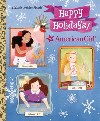 Happy Holidays! (American Girl) - Lauren Diaz Morgan