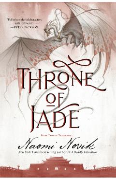 Throne of Jade: Book Two of the Temeraire - Naomi Novik