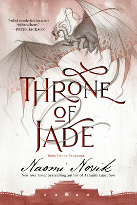 Throne of Jade: Book Two of the Temeraire - Naomi Novik