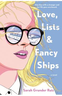 Love, Lists, and Fancy Ships - Sarah Grunder Ruiz