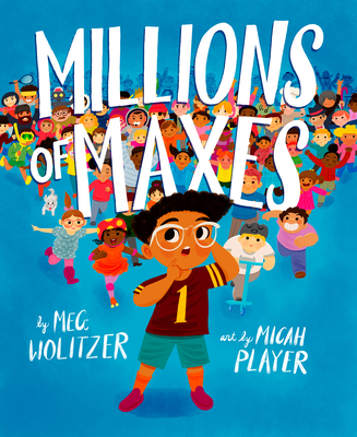 Millions of Maxes - Meg Wolitzer