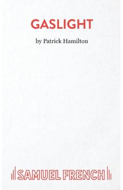 Gaslight - Patrick Hamilton