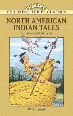 North American Indian Tales - W. T. Larned