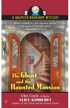The Ghost and the Haunted Mansion - Alice Kimberly