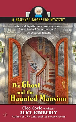 The Ghost and the Haunted Mansion - Alice Kimberly