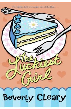 The Luckiest Girl - Beverly Cleary