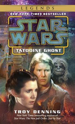 Tatooine Ghost: Star Wars Legends - Troy Denning