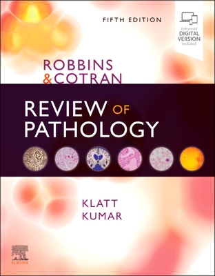 Robbins and Cotran Review of Pathology - Edward C. Klatt