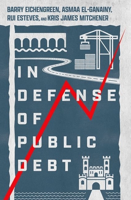 In Defense of Public Debt - Barry Eichengreen