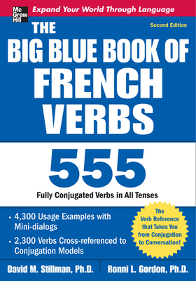 The Big Blue Book of French Verbs, Second Edition - Ronni Gordon