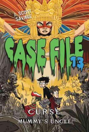 Case File 13 #4: Curse of the Mummy's Uncle - J. Scott Savage